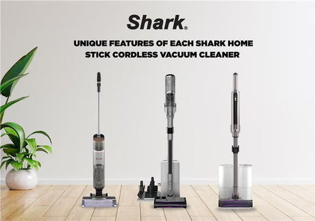 https://sharkninja.com.ph/blogs/articles/unique-features-of-each-shark-clean-stick-cordless-vacuum-cleaner